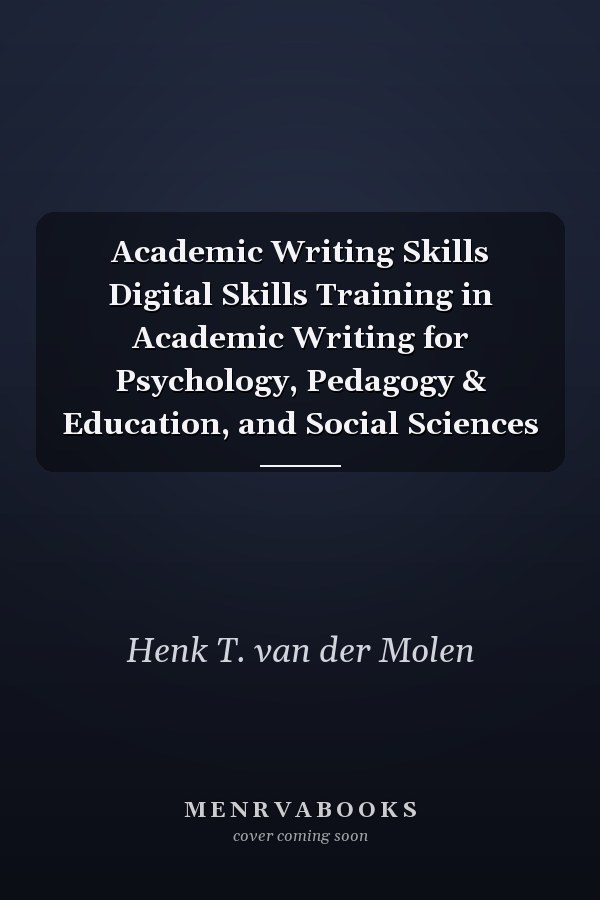 Academic Writing Skills Digital Skills Training in Academic Writing for Psychology, Pedagogy & Education, and Social Sciences