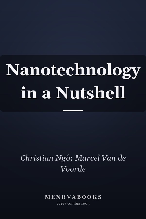 Nanotechnology in a Nutshell
