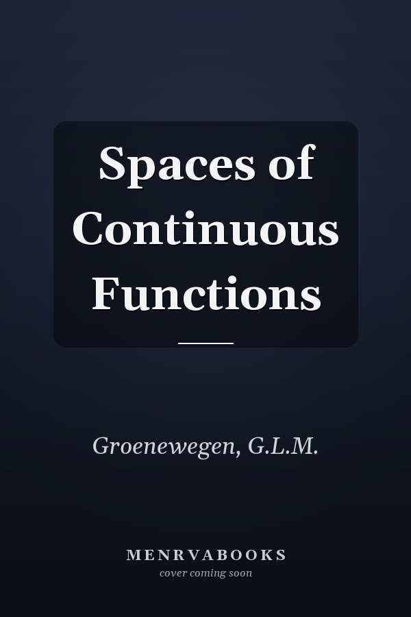 Spaces of Continuous Functions