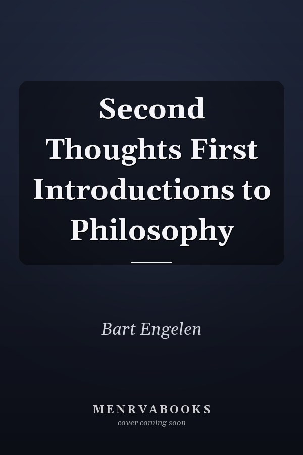 Second Thoughts First Introductions to Philosophy