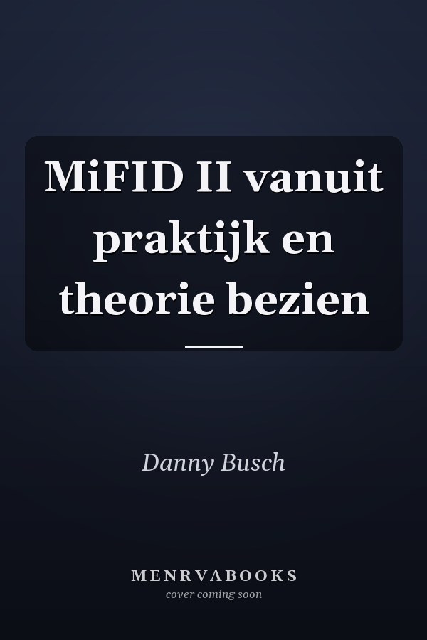 MiFID II vanuit praktijk en theorie bezien
