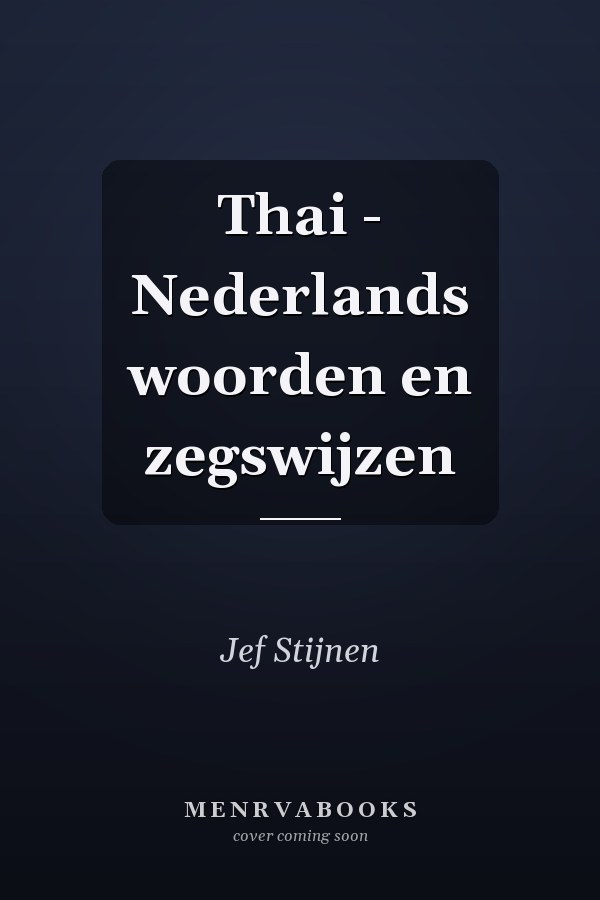 Thai - Nederlands woorden en zegswijzen