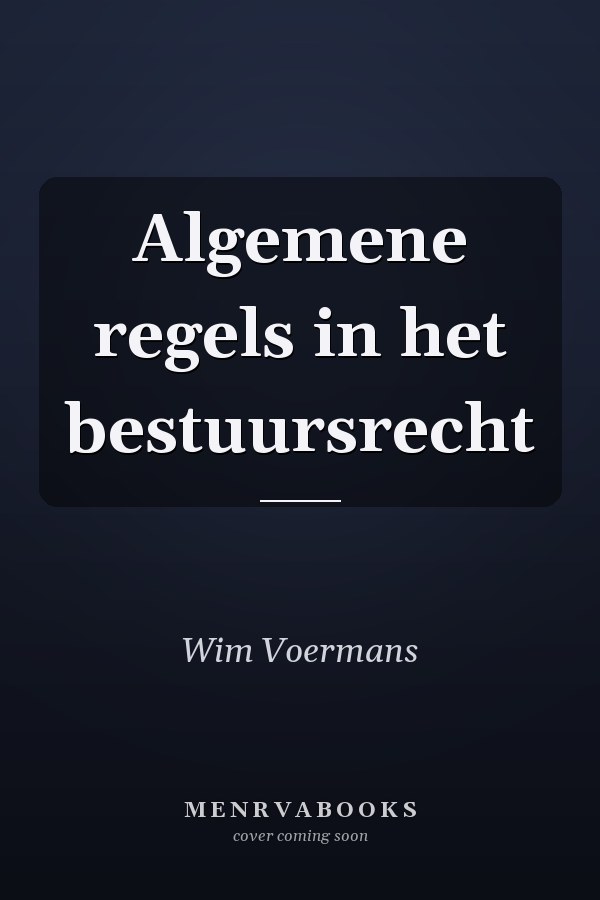 Algemene regels in het bestuursrecht
