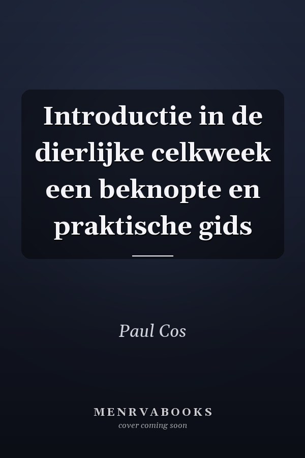 Introductie in de dierlijke celkweek een beknopte en praktische gids