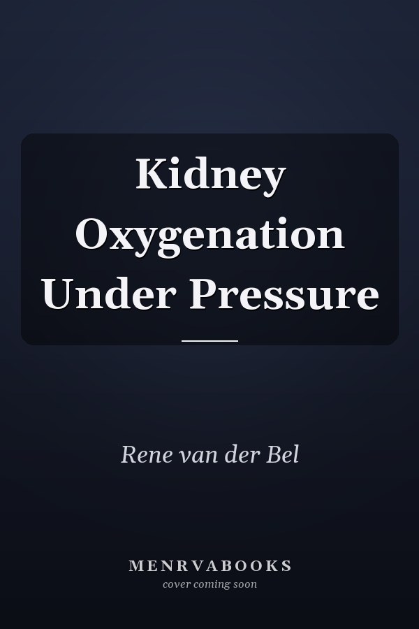 Kidney Oxygenation Under Pressure