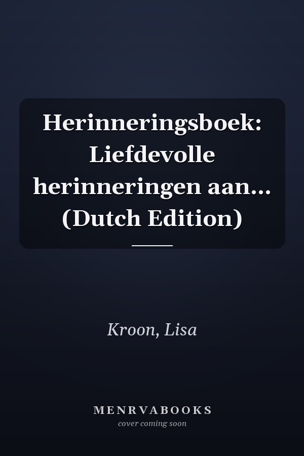 Herinneringsboek: Liefdevolle herinneringen aan... (Dutch Edition)