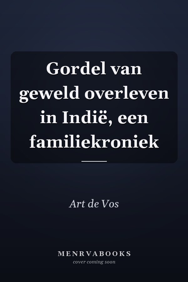 Gordel van geweld overleven in Indië, een familiekroniek