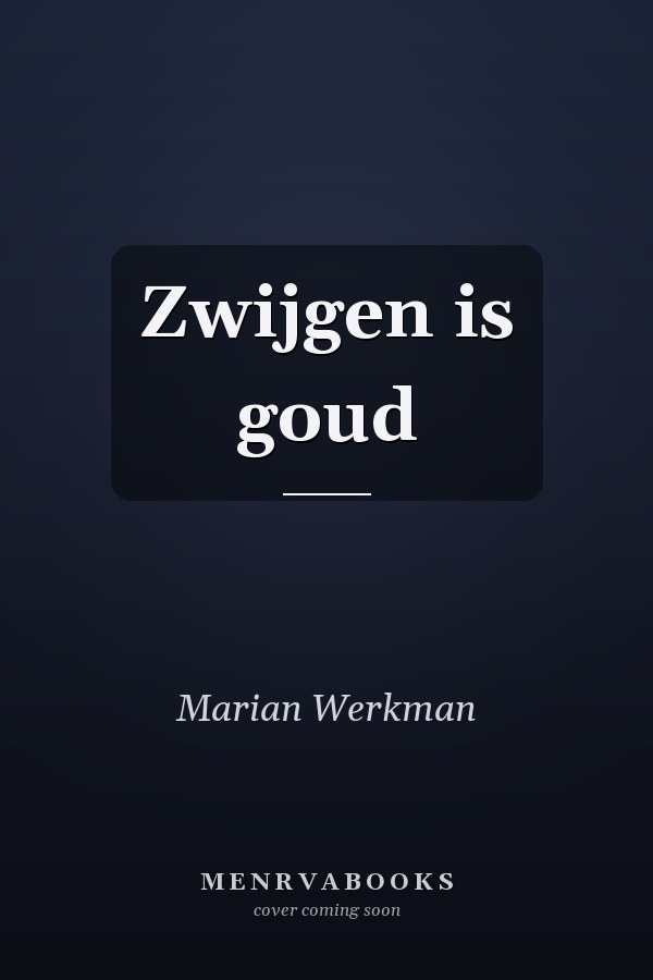 Zwijgen is goud