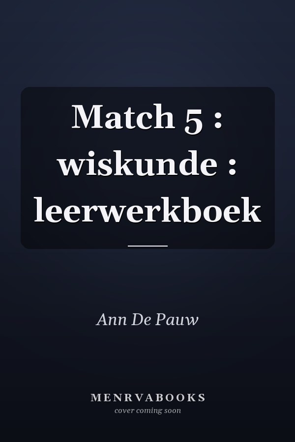 Match 5 : wiskunde : leerwerkboek