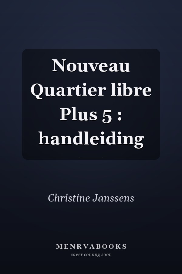 Nouveau Quartier libre Plus 5 : handleiding