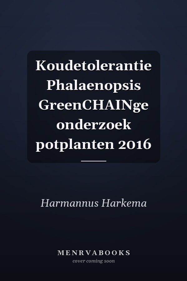 Koudetolerantie Phalaenopsis GreenCHAINge onderzoek potplanten 2016
