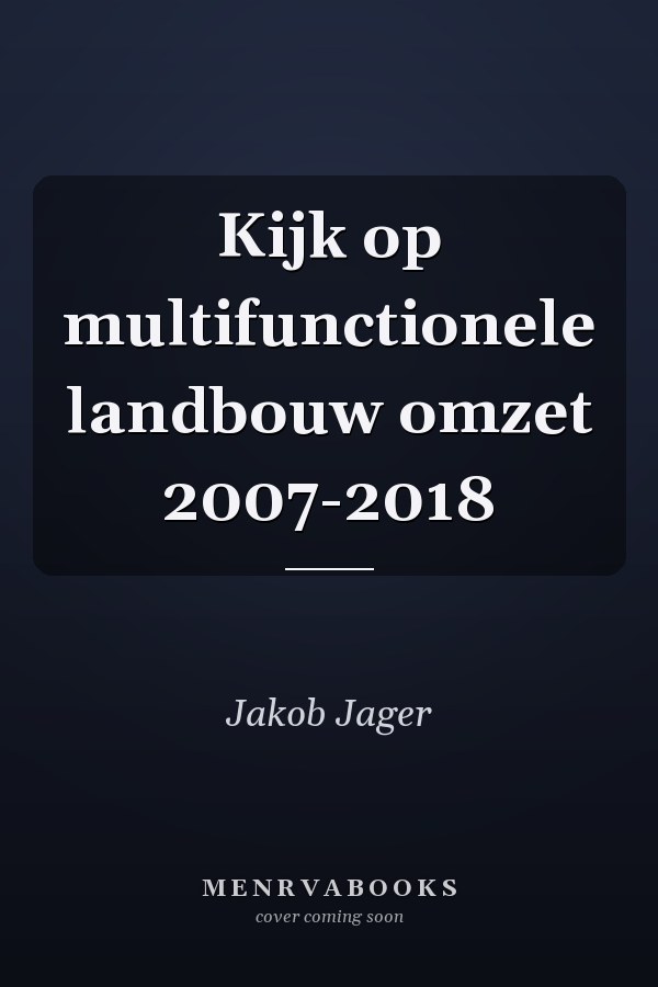 Kijk op multifunctionele landbouw omzet 2007-2018