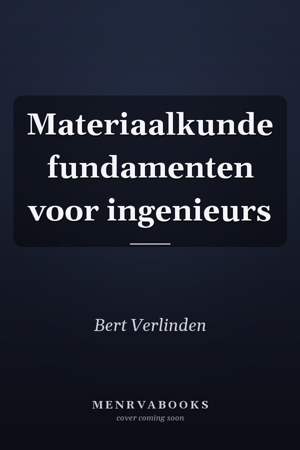 Materiaalkunde fundamenten voor ingenieurs
