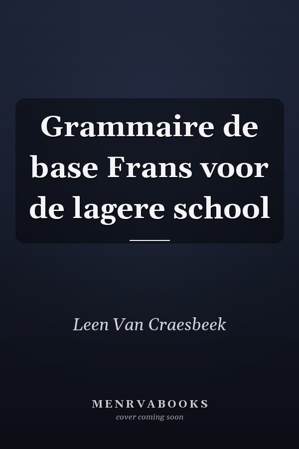Grammaire de base Frans voor de lagere school