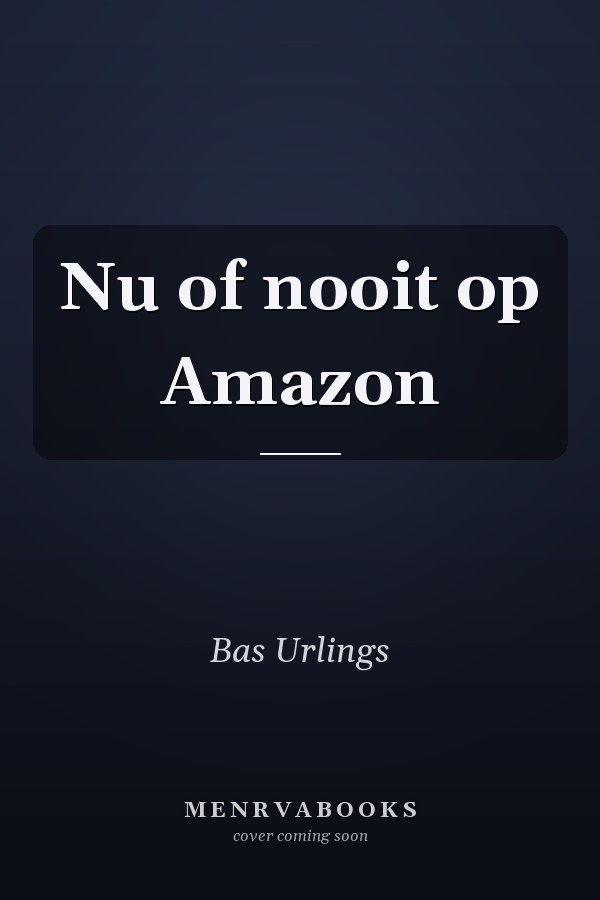 Nu of nooit op Amazon