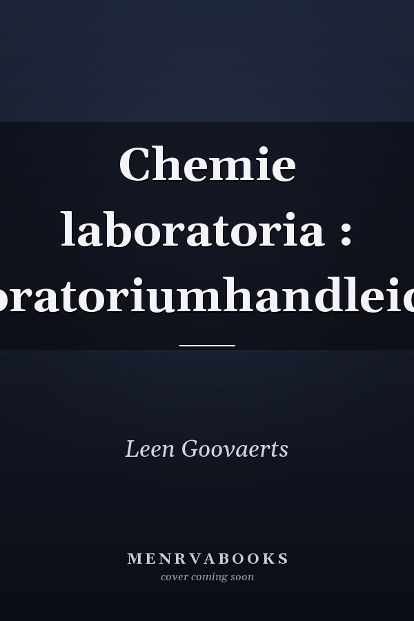 Chemie laboratoria : laboratoriumhandleiding