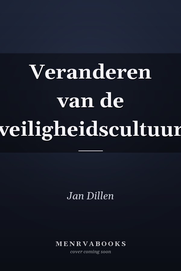 Veranderen van de veiligheidscultuur