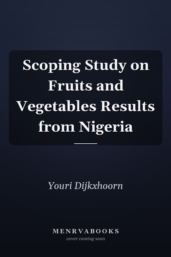 Scoping Study on Fruits and Vegetables Results from Nigeria