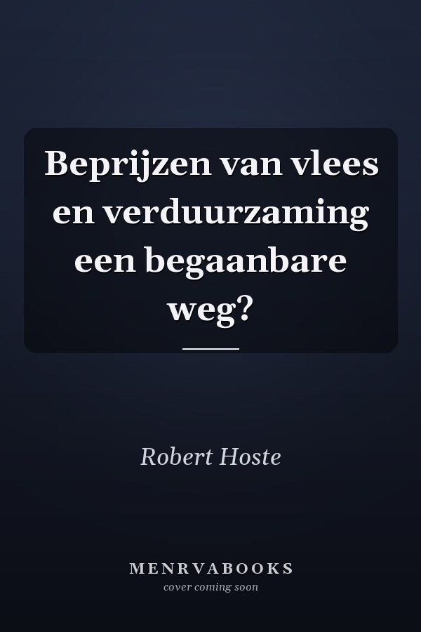 Beprijzen van vlees en verduurzaming een begaanbare weg?