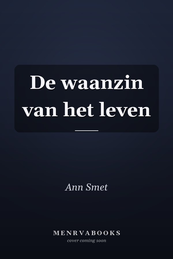 De waanzin van het leven