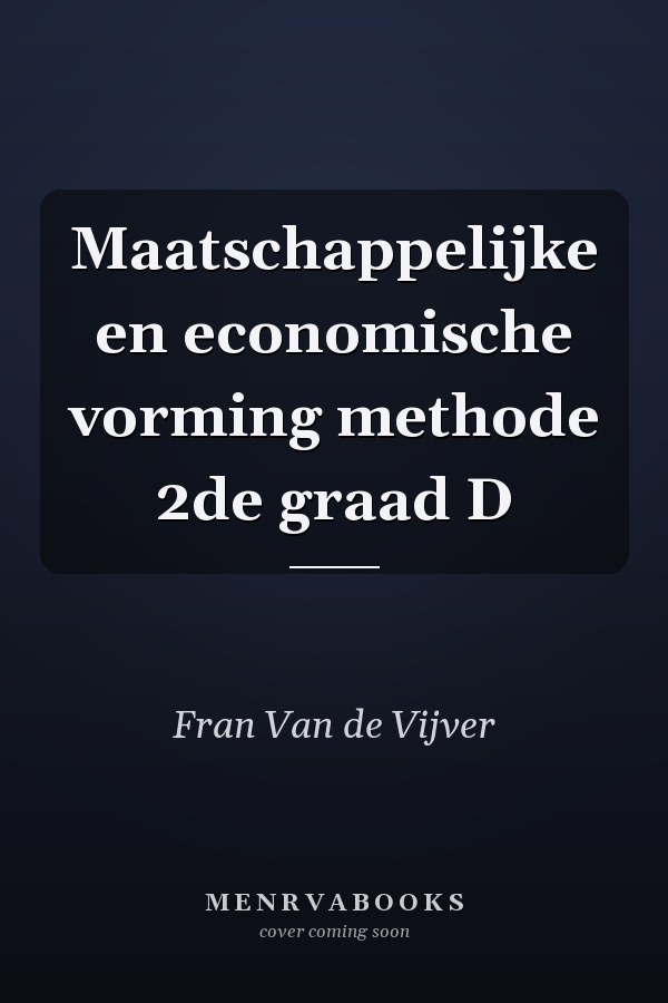 Maatschappelijke en economische vorming methode 2de graad D