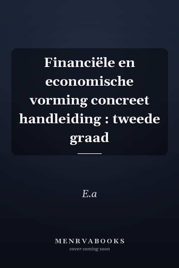 Financiële en economische vorming concreet handleiding : tweede graad