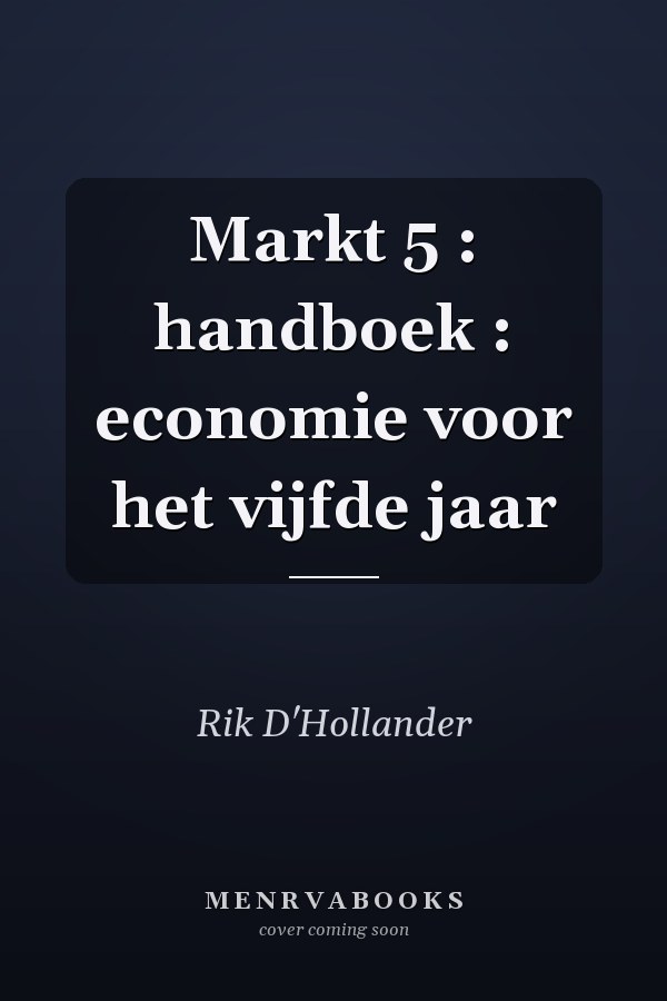 Markt 5 : handboek : economie voor het vijfde jaar