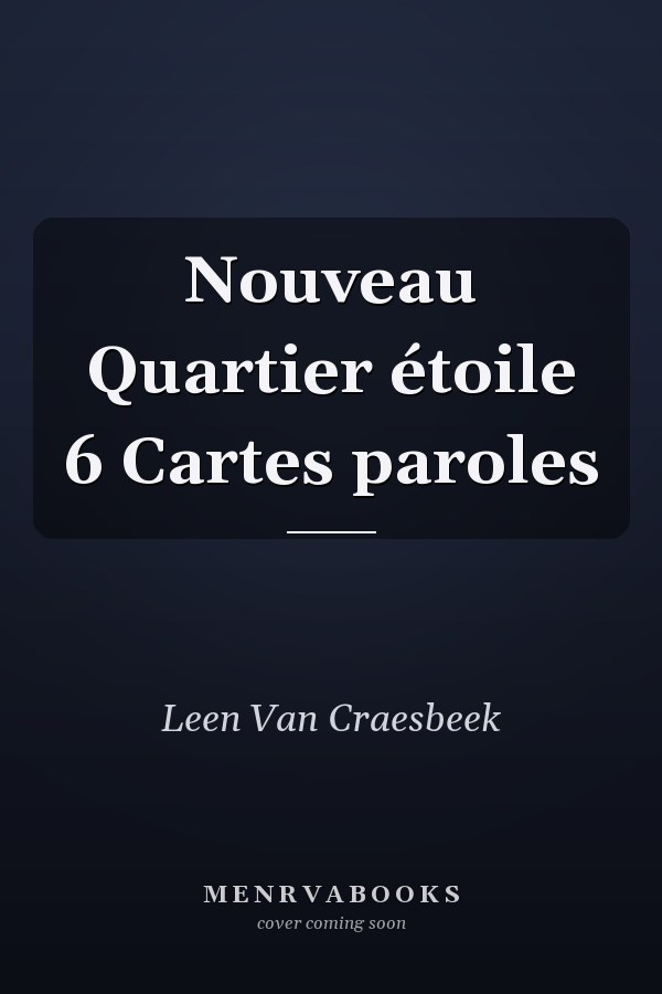 Nouveau Quartier étoile 6 Cartes paroles