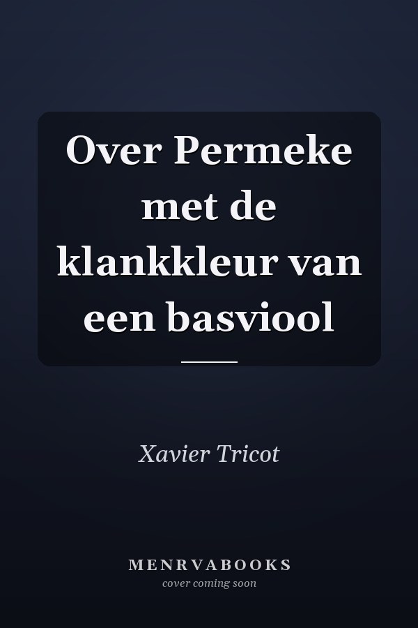 Over Permeke met de klankkleur van een basviool