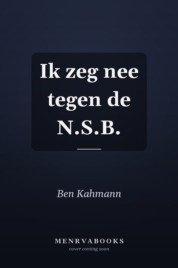 Ik zeg nee tegen de N.S.B.