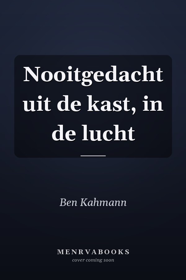 Nooitgedacht uit de kast, in de lucht