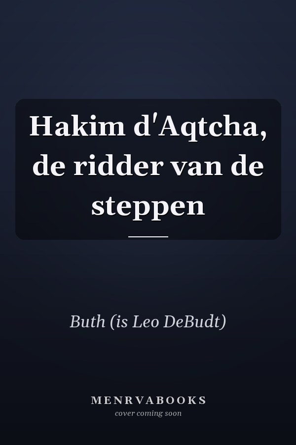 Hakim d'Aqtcha, de ridder van de steppen