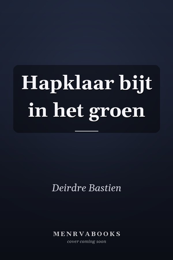 Hapklaar bijt in het groen