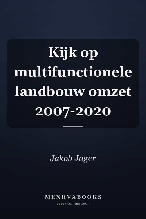 Kijk op multifunctionele landbouw omzet 2007-2020