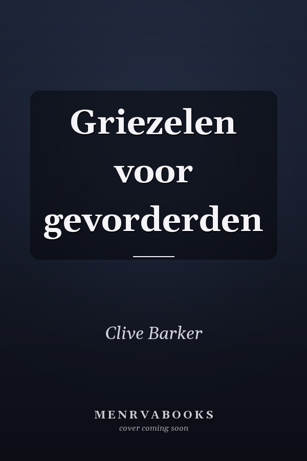 Griezelen voor gevorderden