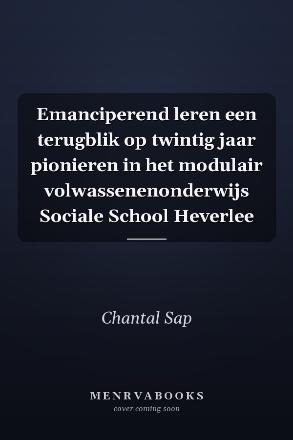 Emanciperend leren een terugblik op twintig jaar pionieren in het modulair volwassenenonderwijs Sociale School Heverlee