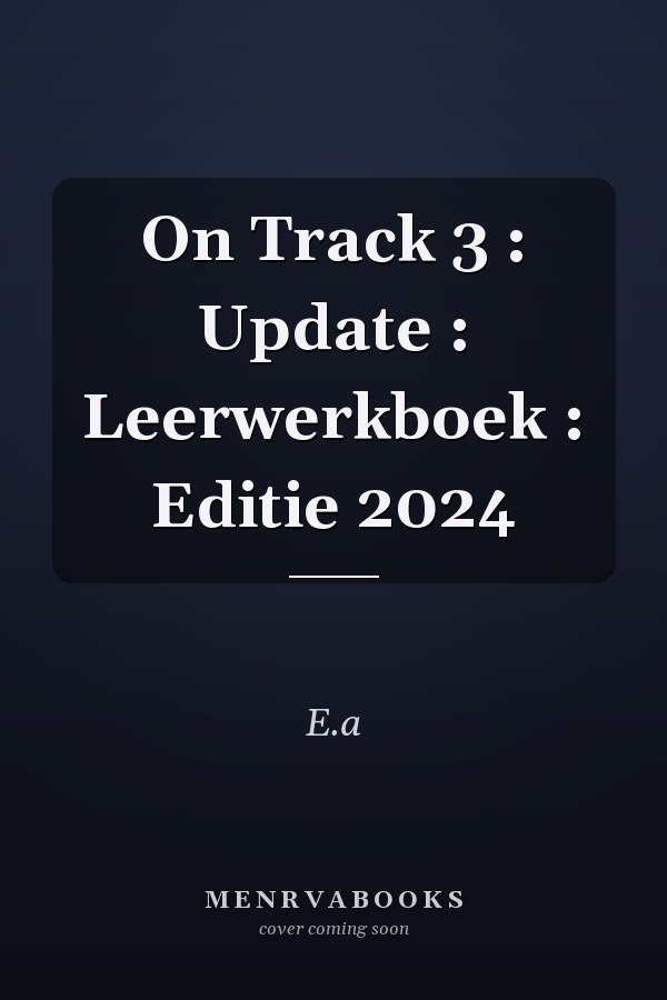 On Track 3 : Update : Leerwerkboek : Editie 2024