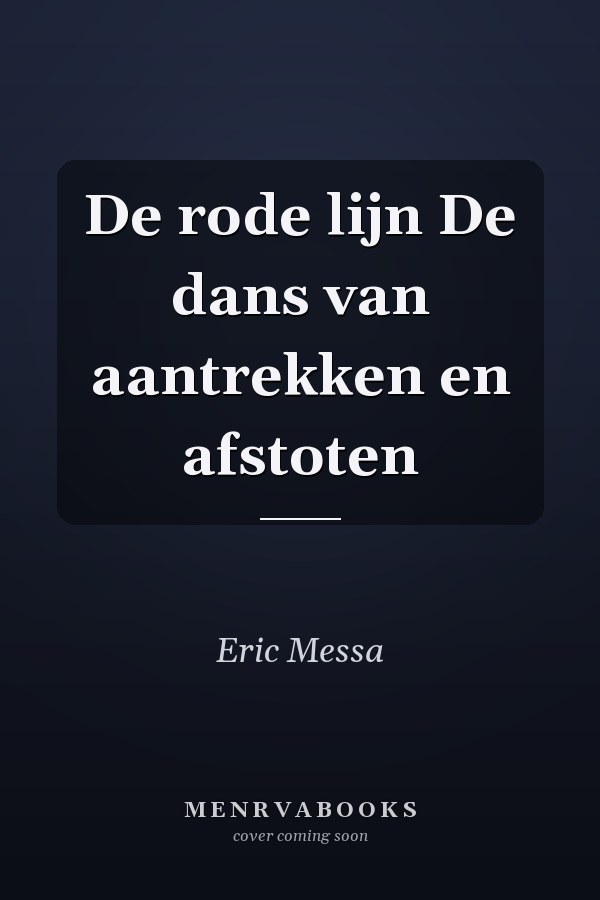 De rode lijn De dans van aantrekken en afstoten