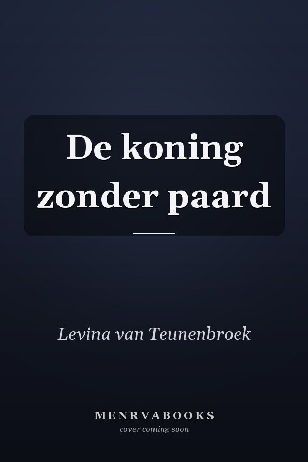 De koning zonder paard