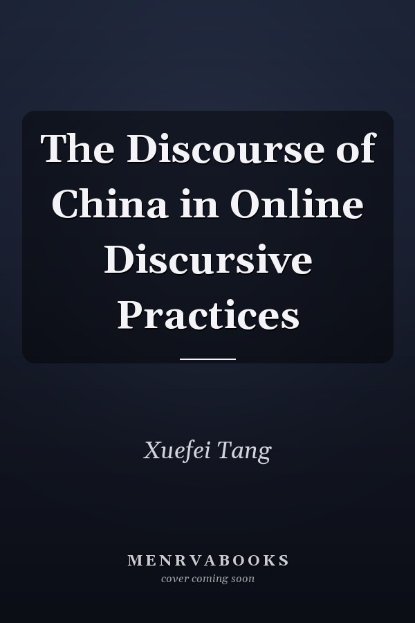 The Discourse of China in Online Discursive Practices