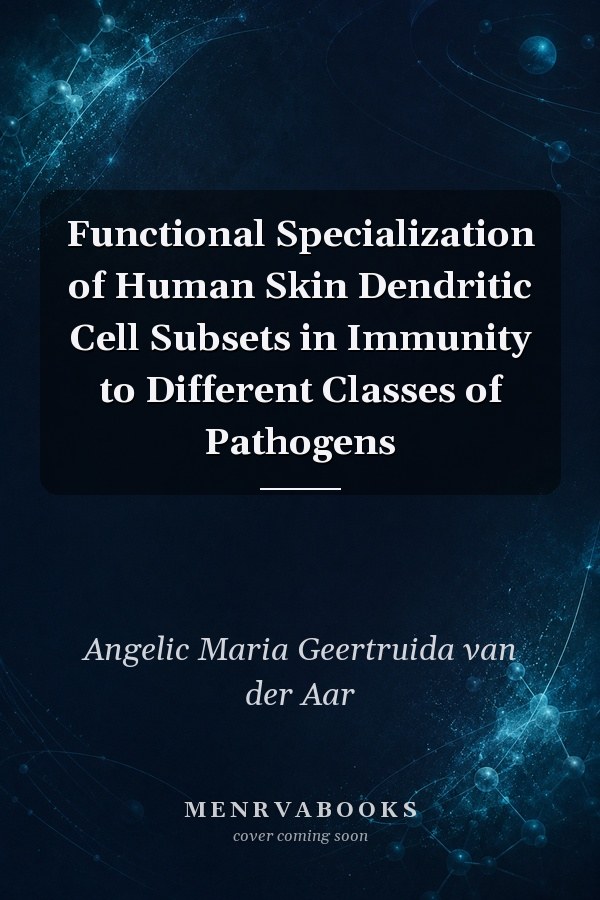 Functional Specialization of Human Skin Dendritic Cell Subsets in Immunity to Different Classes of Pathogens