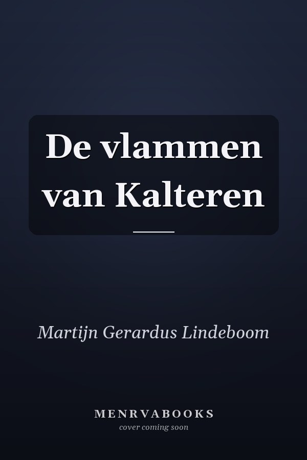 De vlammen van Kalteren