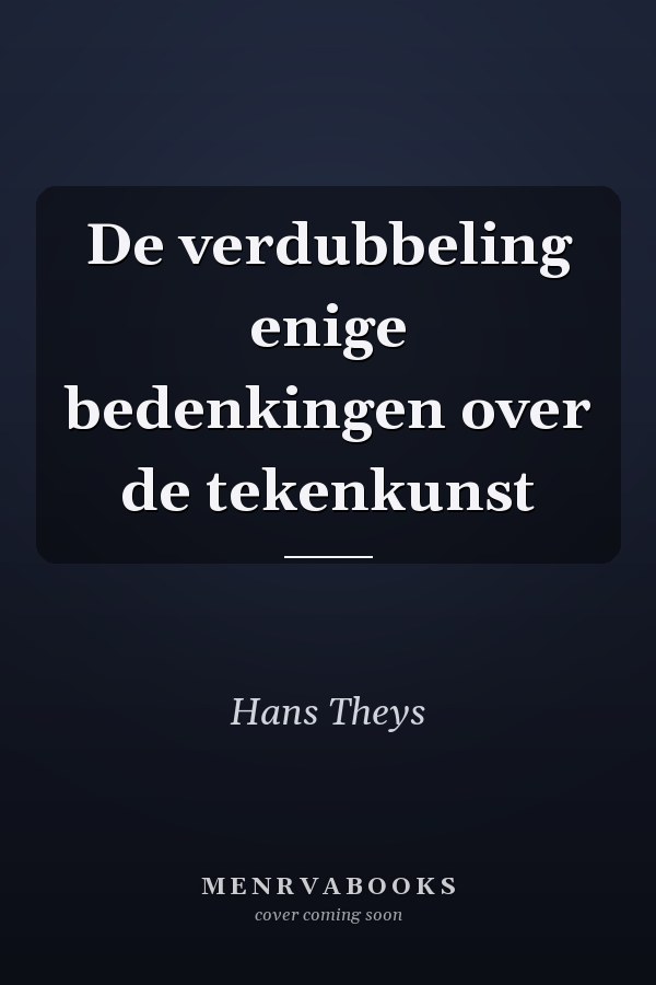 De verdubbeling enige bedenkingen over de tekenkunst