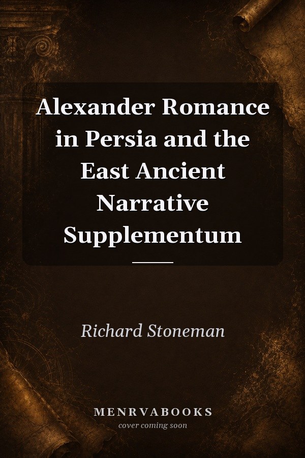 Alexander Romance in Persia and the East
            
                Ancient Narrative Supplementum