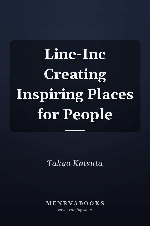 Line-Inc Creating Inspiring Places for People