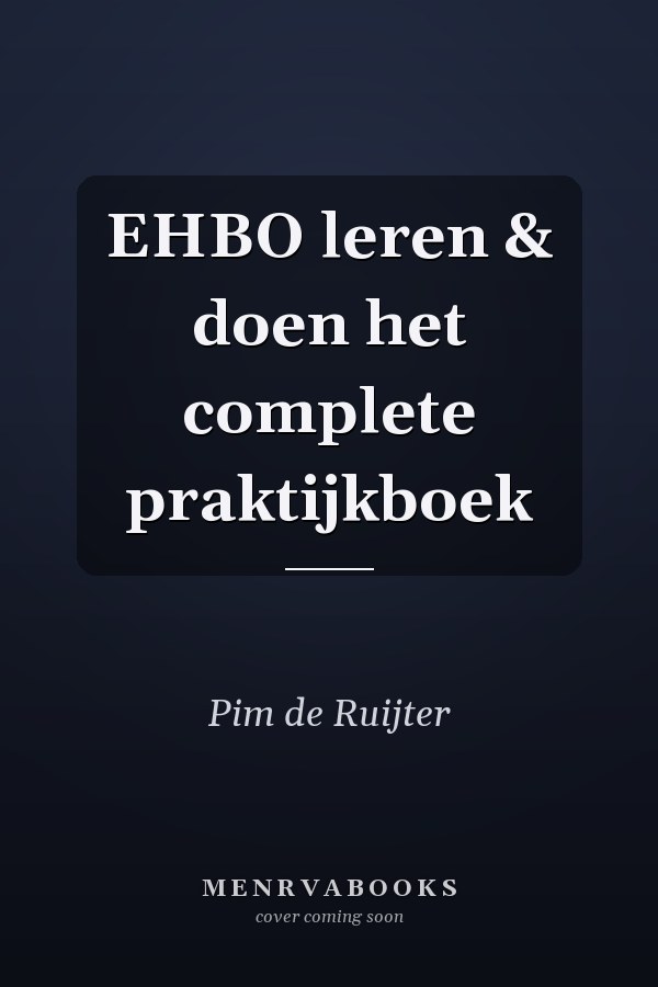 EHBO leren & doen het complete praktijkboek