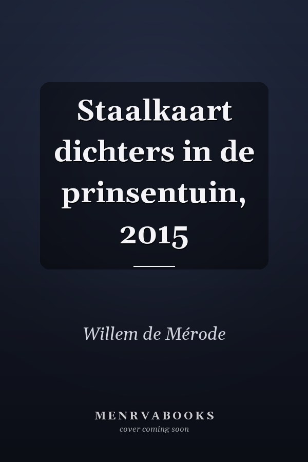 Staalkaart dichters in de prinsentuin, 2015