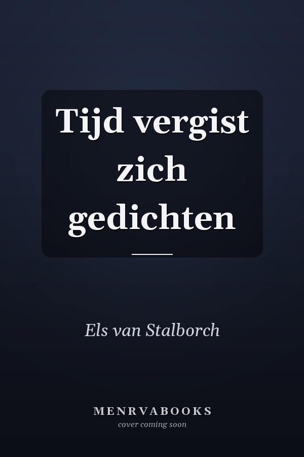 Tijd vergist zich gedichten