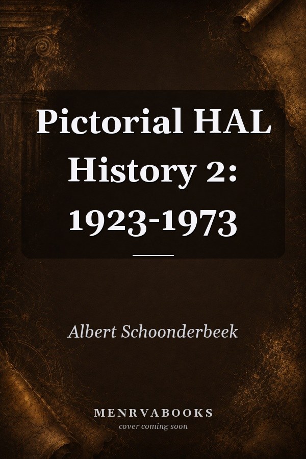 Pictorial HAL History 2: 1923-1973