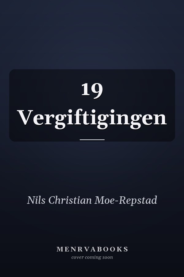 19 Vergiftigingen